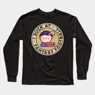 I Suck At Fantasy Football Long Sleeve T-Shirt